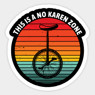 This Is A No Karen Zone Sticker